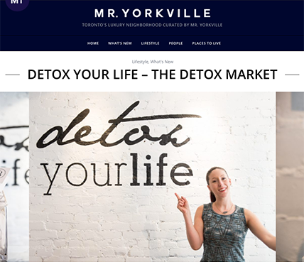 Mr. Yorkville-The Detox Market