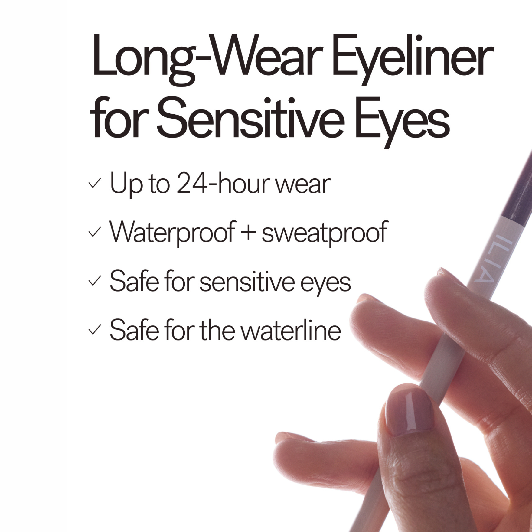 ILIA-Thru Line Waterproof Eyeliner-Makeup-ILIATHRULINEEYELINER_2026_BENEFITS_1500x2000_f8900e1c-5f7b-4b47-b5c3-891f59647fd9-The Detox Market | Always